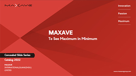 MAXAVE CATALOG-Concealed slide series